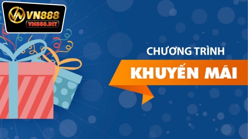 Các loại hình khuyến mãi VN888 2025
